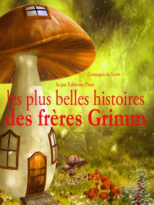 cover image of Les plus belles histoires des frères Grimm